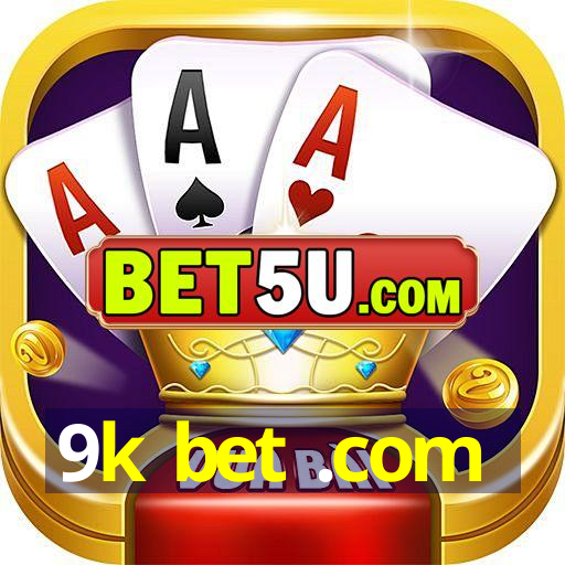 9k bet .com